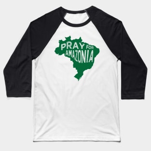 Pray for Amazonia green tee Baseball T-Shirt